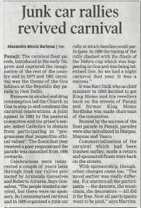 This story clearly shows that Armando Gonsalves was the one who revived the Carnival in 1988